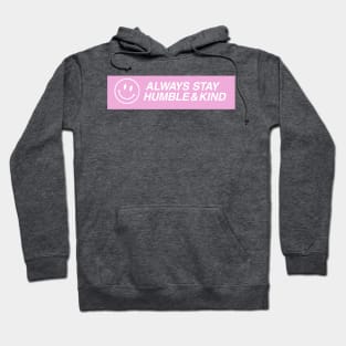 Humble and kind Hoodie